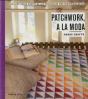 Rosas Crafts. Patchwork, A La Moda - Preview