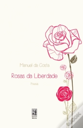 Rosas da Liberdade