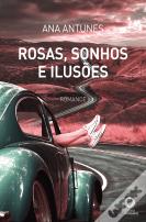 Rosas, Sonhos e Ilusões