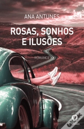 Rosas, Sonhos e Ilusões