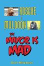 Roscoe & Muldoon: The Mayor Is Mad - Preview