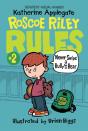 Roscoe Riley Rules #2: Never Swipe A Bully'S Bear - Preview