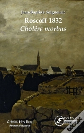 Roscoff 1832 - Cholera Morbus