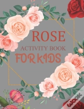 Rose Activity Book For Kids