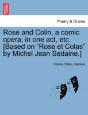 Rose And Colin, A Comic Opera, In One Ac - Preview