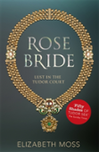 Rose Bride (Lust In The Tudor Court - Book Three)