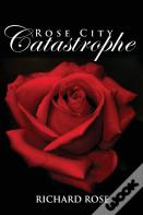 Rose City Catastrophe
