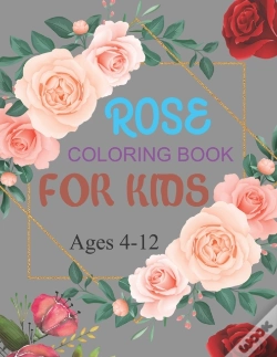 Capa do artigo Rose Coloring Book For Kids Ages 4-12