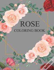 Rose Coloring Book