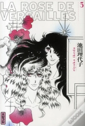 Rose De Versailles (La) T.3