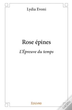 Capa do artigo Rose Épines : L'Épreuve Du Temps