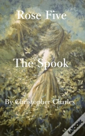 Rose Five: The Spook