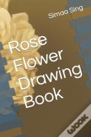 Rose Flower Drawing Book