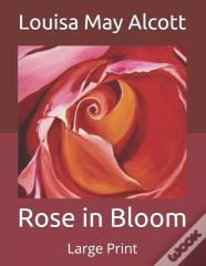 Rose In Bloom
