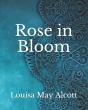 Rose In Bloom - Preview