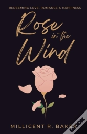 Rose In The Wind