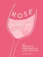 Rose Made Me Do It - Preview