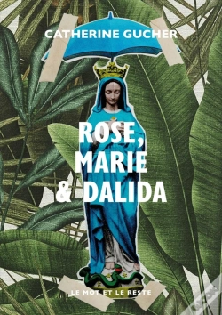 Capa do artigo Rose, Marie & Dalida
