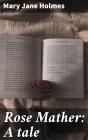 Rose Mather: A Tale - Preview
