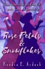 Rose Petals And Snowflakes - Preview