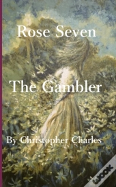 Rose Seven: Gambling