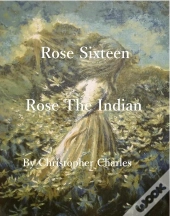 Rose Sixteen