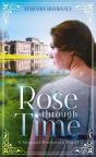 Rose Through Time - Preview