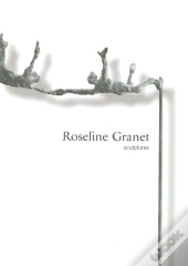 Roseline Granet ; Sculptures