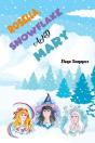 Rosella, Snowflake And Mary - Preview