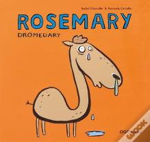Rosemary Dromedary