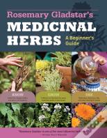 Rosemary Gladstar'S Medicinal Herbs: A Beginner'S Guide