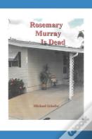 Rosemary Murray Is Dead