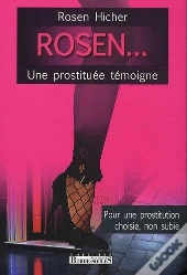 Rosen... Une Prostituée Témoigne