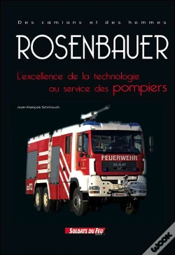 Capa do artigo Rosenbauer ; L'Excellence De La Technologie Au Service Des Pompiers