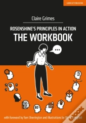 Rosenshine'S Principles In Action - The Workbook