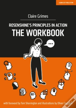 Capa do artigo Rosenshine'S Principles In Action - The Workbook