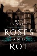 Roses And Rot