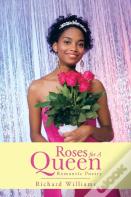 Roses For A Queen