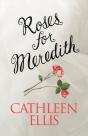Roses For Meredith - Preview