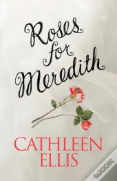 Roses For Meredith