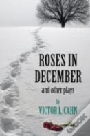 Roses In December