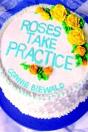 Roses Take Practice - Preview