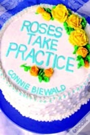 Capa do artigo Roses Take Practice
