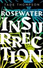 Rosewater Insurrection - Preview