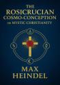 Rosicrucian Cosmo-Conception Or Mystic Christianity - Preview