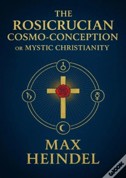 Capa do artigo Rosicrucian Cosmo-Conception Or Mystic Christianity