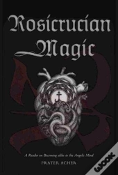 Rosicrucian Magic