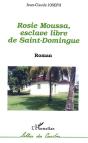 Rosie Moussa, Esclave Libre De Saint-Domingue - Preview