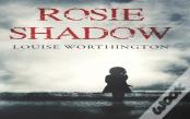 Rosie Shadow