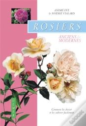 Capa do artigo Rosiers Anciens Et Modernes ; Comment Les Choisir Et Les Cultiver Facilement